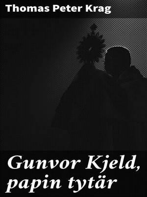 cover image of Gunvor Kjeld, papin tytär